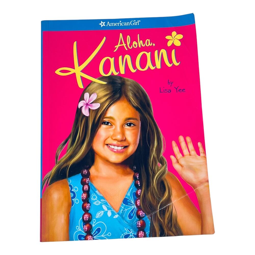 American Girl Of The Year Aloha KANANI MEET BOOK 1 by Lisa Yee 2011 Paperback